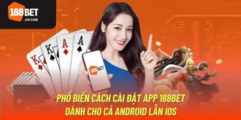 188bet 290 188BET hỗ trợ cả hai hệ điều hành iOS và Android, giúp người dùng cài đặt và sử dụng dễ dàng