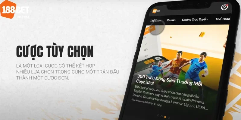 Sử dụng cược tùy chọn tại 188BET