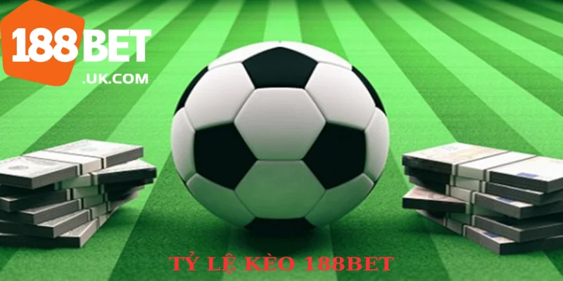 Tỷ lệ kèo 188bet​