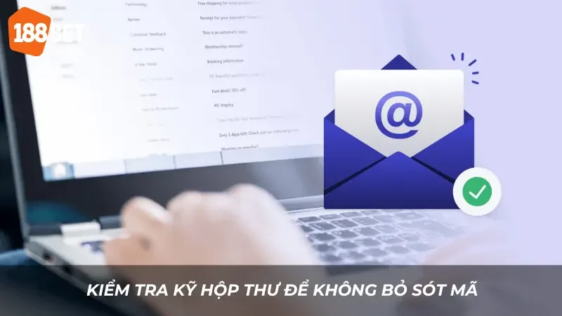 Hướng Dẫn Nhận Mã OTP Khi Rút Tiền Tại 188BET 2 Kiểm tra kỹ hộp thư để không bỏ sót mã