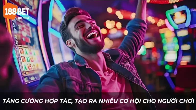 COO Trần Chiến Thắng - Cánh Chim đầu đàn, người sáng tạo cảm hứng cho 188BET 4 Tăng cường hợp tác, tạo ra nhiều cơ hội cho người chơi