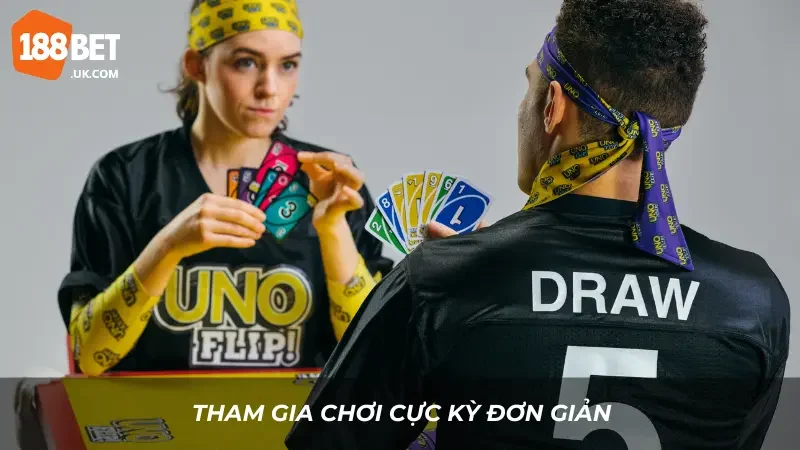 Bật Mí Cách Đánh Bài Uno 188BET Trăm Trận Trăm Thắng 3 Tham gia chơi cực kỳ đơn giản