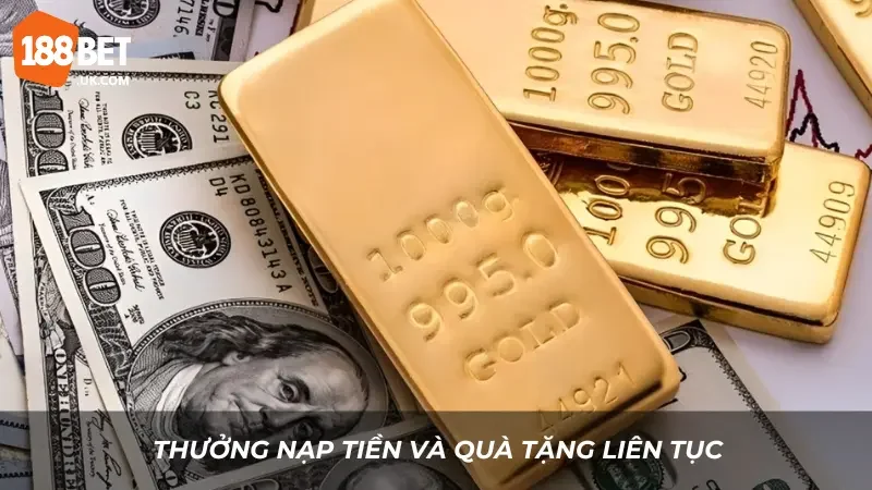 Thưởng nạp tiền và quà tặng liên tục