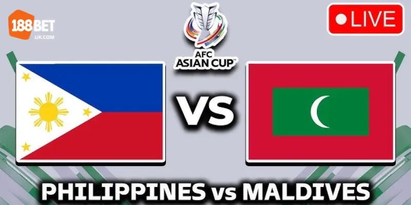 Soi Kèo 188Bet Trận Philippines Vs Maldives, 18h00 Ngày 25/3